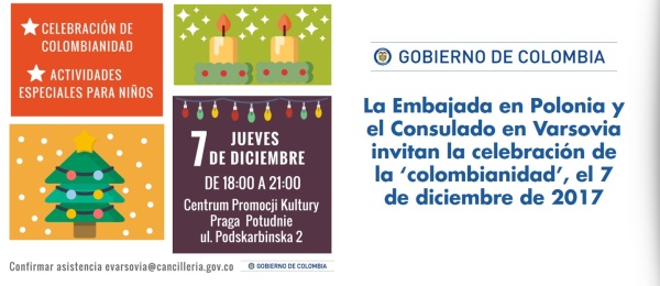 La Embajada en Polonia y el Consulado en Varsovia invitan la celebración de la ‘colombianidad’, el 7 de diciembre de 2017