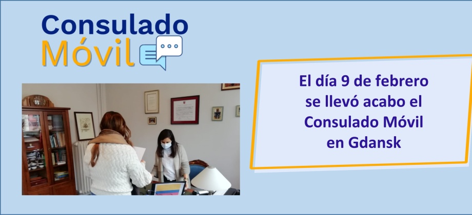 El día 9 de febrero se llevó acabo el Consulado Móvil en Gdansk