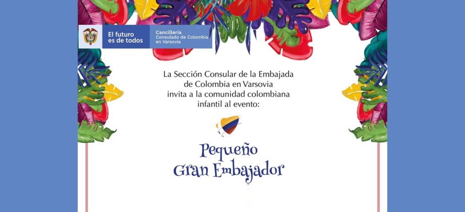 El Consulado de Colombia invita al evento infantil Pequeño Gran Embajador, el 4 de septiembre de 2021